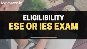 Eligibility for UPSC ESE or IES Exam
