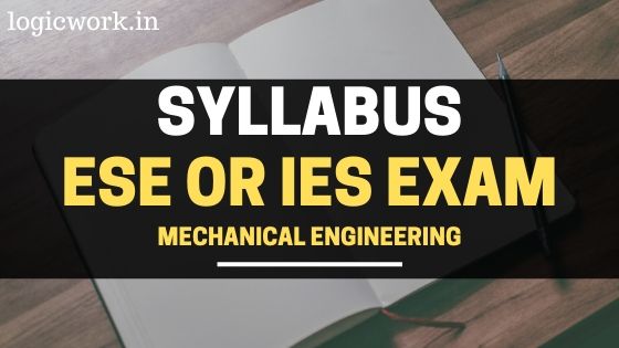 ESE IES Syllabus for Mechanical Engineering 2020 Pdf