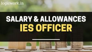 ies officer salary and allowances