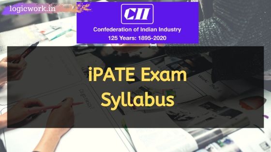 CII – iPATE Exam Syllabus for all branches | Exam Pattern