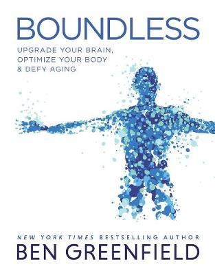 [PDF] Boundless : Upgrade Your Brain, Optimize Your Body & Defy Aging free download book pdf