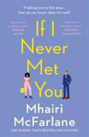 [PDF] If I Never Met You by Mhairi McFarlane book pdf