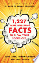 [PDF] (PDF download) 1,227 Quite Interesting Facts to Blow Your Socks Off book pdf