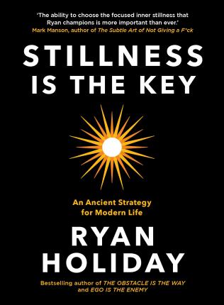 [PDF] Stillness is the Key by Ryan Holiday free download book pdf