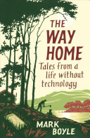 [PDF] The Way Home : Tales from a life without technology book pdf