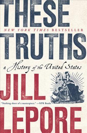 [PDF] These Truths by Jill Lepore free download book pdf