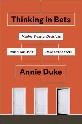 [Download] Thinking in Bets by Annie Duke  pdf book